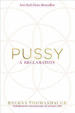 Pussy: A Reclamation