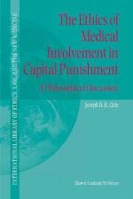 The Ethics of Medical Involvement in Capital Punishment