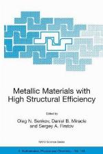 Metallic Materials with High Structural Efficiency