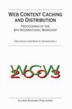 Web Content Caching and Distribution (IFIP International Federation for Information Processing) (IFIP International Federation for Information Processing)