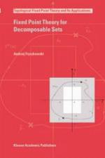 Fixed Point Theory for Decomposable Sets (Topological Fixed Point Theory and Its Applications) (Topological Fixed Point Theory and Its Applications)