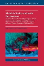 Metals in society and in the environment : a critical review of current knowledge on fluxes, speciation, bioavailability and risk for adverse effects of copper, chromium, nickel and zinc