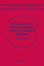 The Science of the Individual: Leibniz's Ontology of Individual Substance