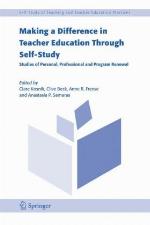 Making a Difference in Teacher Education Through Self-Study.