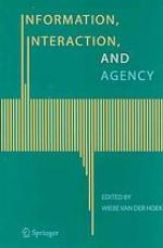 Information, Interaction, and Agency