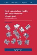 Environmental and Health Risk Assessment and Management : Principles and Practices