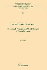 The passionate society : the social, political and moral thought of Adam Ferguson
