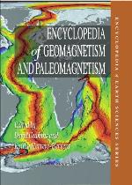 Encyclopedia of Geomagnetism and Paleomagnetism (Encyclopedia of Earth Sciences Series) (Encyclopedia of Earth Sciences Series)