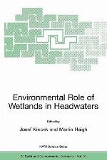 Environmental Role of Wetlands in Headwaters