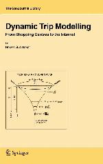 Dynamic Trip Modelling