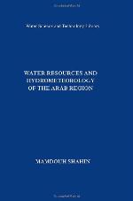 Water Resources And Hydrometeorology Of The Arab Region (Water Science And Technology Library)