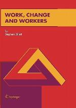 Work, Change and Workers