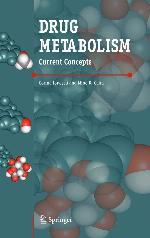 Drug Metabolism: Current Concepts