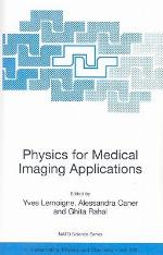 Physics For Medical Imaging Applications (Nato Science Series Ii