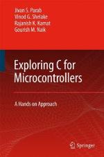 Exploring C for Microcontrollers : a Hands on Approach