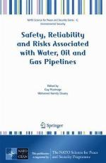 Safety, Reliability and Risks Associated with Water, Oil and Gas Pipelines