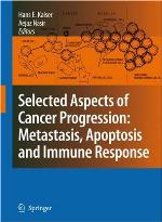 Selected Aspects of Cancer Progression: Metastasis, Apoptosis and Immune Response