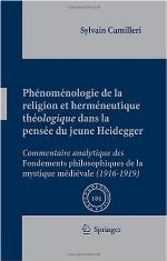 Ph�nom�nologie de la Religion Et Herm�neutique Th�ologique Dans La Pens�e Du Jeune Heidegger