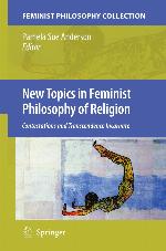 New Topics in Feminist Philosophy of Religion