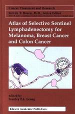 Atlas of Selective Sentinel Lymphadenectomy for Melanoma, Breast Cancer and Colon Cancer