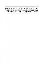 Power Quality Enhancement Using Custom Power Devices