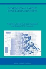 Mixed Signal Layout Generation Concepts (The Springer International Series In Engineering And Computer Science)