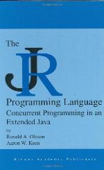 The JR Programming Language : Concurrent Programming in an Extended Java