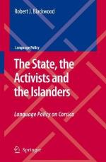 The State, the Activists and the Islanders : Language Policy on Corsica