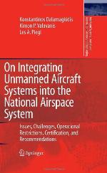 On Integrating Unmanned Aircraft Systems Into the National Airspace System