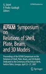 Iutam Symposium on Relations of Shell Plate Beam and 3D Models