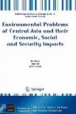 Environmental Problems of Central Asia and Their Economic, Social and Security Impacts