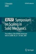 Iutam Symposium on Scaling in Solid Mechanics