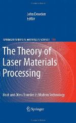 The Theory Of Laser Materials Processing