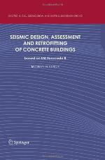 Seismic Design, Assessment And Retrofitting Of Concrete Buildings