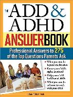 The Add &amp; ADHD Answer Book