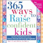 365 Ways to Raise Confident Kids