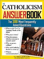The Catholicism Answer Book