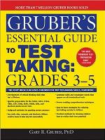 Gruber's Essential Guide to Test Taking, Grades 3-5