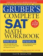 Gruber's Complete SAT Math Workbook