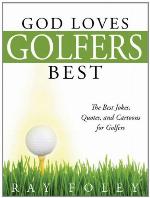 God Loves Golfers Best