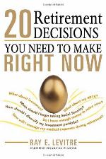 20 Retirement Decisions You Need to Make Right Now