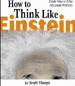 How to Think Like Einstein
