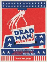 Dead Man Wins Election
