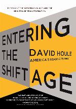 Entering the Shift Age
