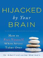 Hijacked by Your Brain