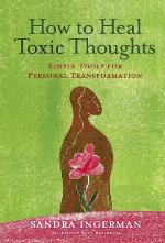How to Heal Toxic Thoughts