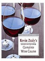 Windows on the World Complete Wine Course: 25th Anniversary Edition