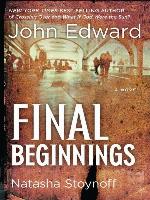 Final Beginnings