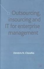 Outsourcing, Insourcing and IT for Enterprise