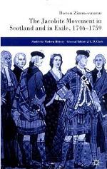 The Jacobite Movement in Scotland and in Exile, 1749-1759
